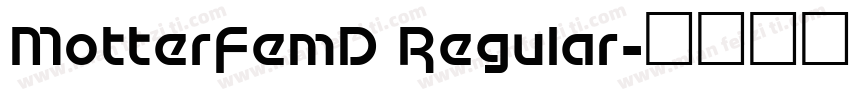 MotterFemD Regular字体转换